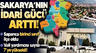 SAPANCA BİRİNCİ SINIF İLÇE STATÜSÜNE YÜKSELDİ