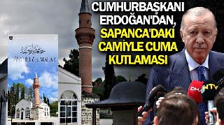 CUMHURBAŞKANI ERDOĞAN'DAN, SAPANCA RAHİME SULTAN CAMİİ PAYLAŞIMI